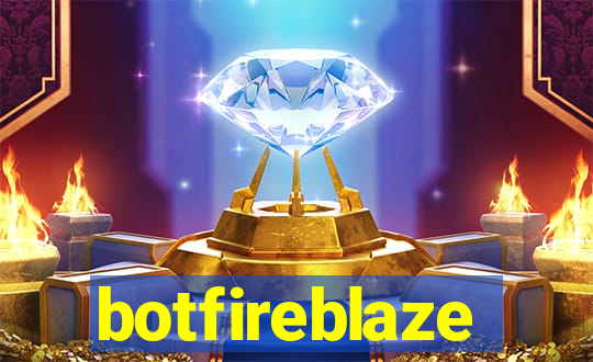 botfireblaze