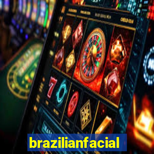 brazilianfacial