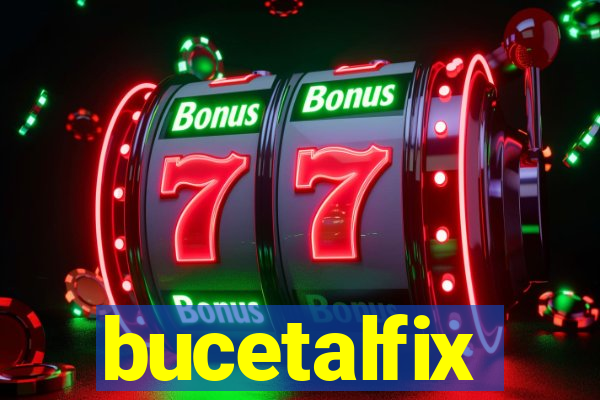 bucetalfix