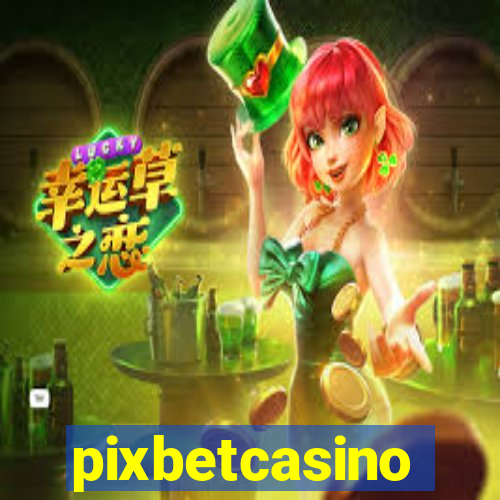 pixbetcasino