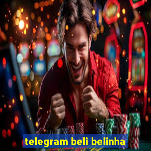 telegram beli belinha