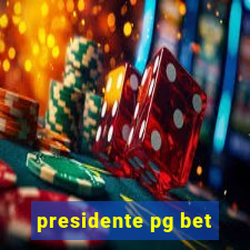 presidente pg bet