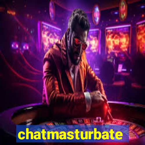 chatmasturbate