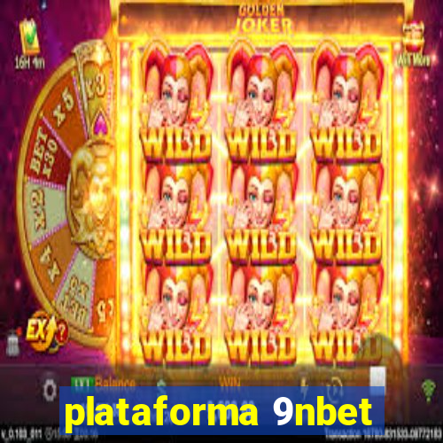 plataforma 9nbet