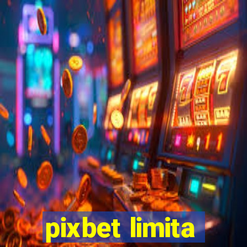 pixbet limita