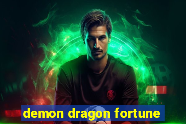 demon dragon fortune