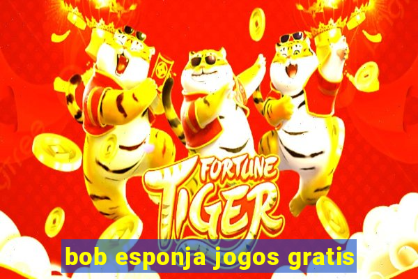 bob esponja jogos gratis