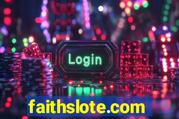 faithslote.com