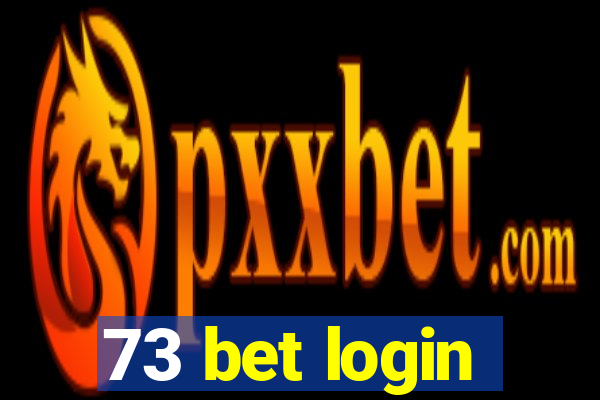 73 bet login