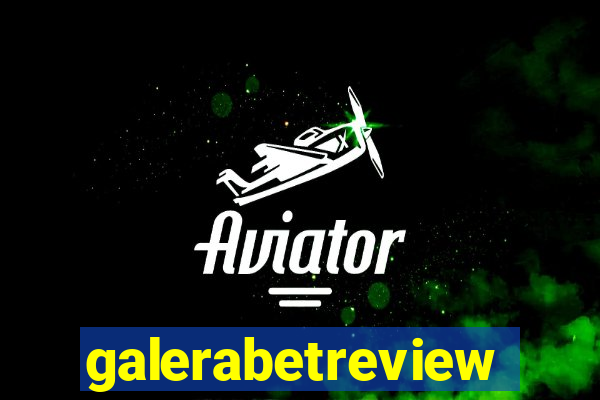 galerabetreview