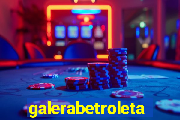 galerabetroleta