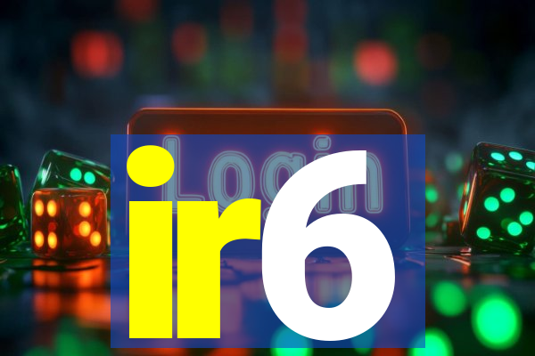 ir6