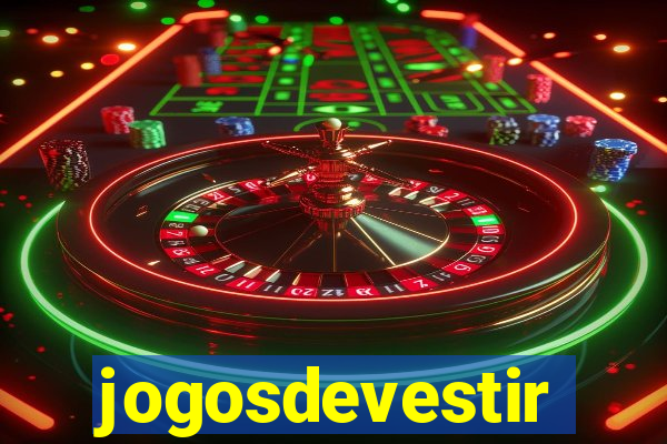 jogosdevestir