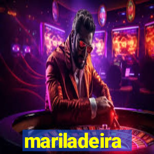 mariladeira