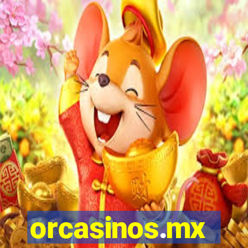 orcasinos.mx