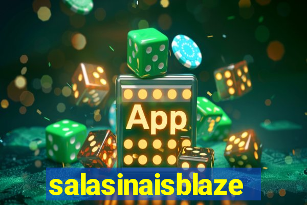 salasinaisblaze