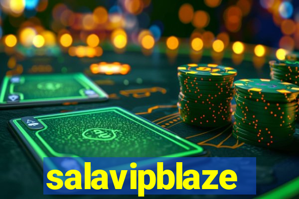 salavipblaze