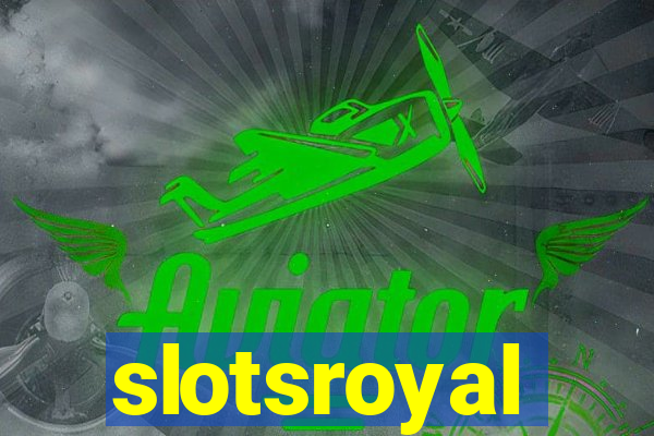 slotsroyal