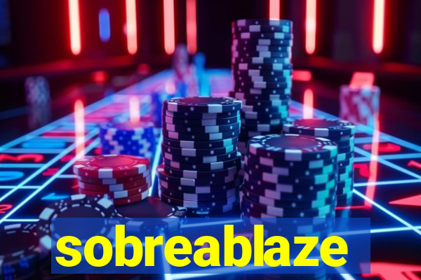 sobreablaze